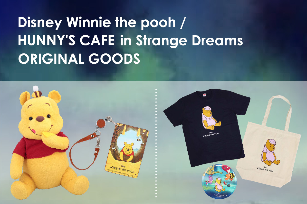 ORIGINAL GOODS ｜Winnie the Pooh / HUNNY’S CAFE in STRANGE DREAMS